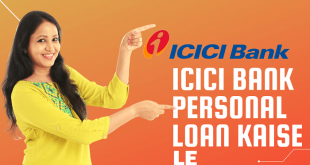 ICICI Bank Se/ Me Personal Loan Kaise Le